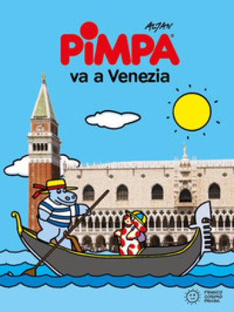 Pimpa va a Venezia. Ediz. a colori Francesco Tullio Altan