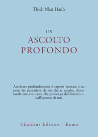 Un ascolto profondo Thich Nhat Hanh