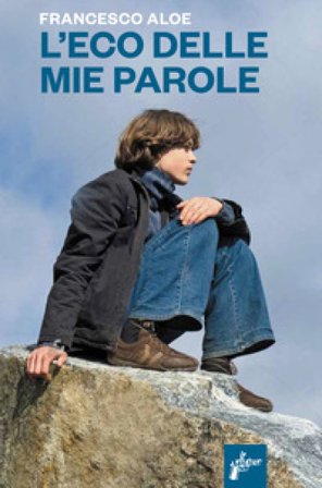 L'eco delle mie parole Francesco Aloe