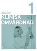 Klinisk omvårdnad - Del 1, ISBN: 9789147094196