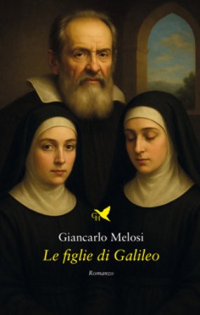 Le figlie di Galileo Giancarlo Melosi