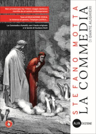 La Commedia di Dante Alighieri. Per la Scuola media Stefano Motta