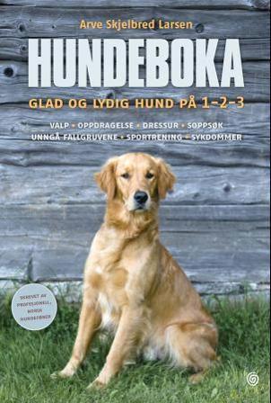 Hundeboka - Bok av Arve Skjelbred Larsen - Hardback