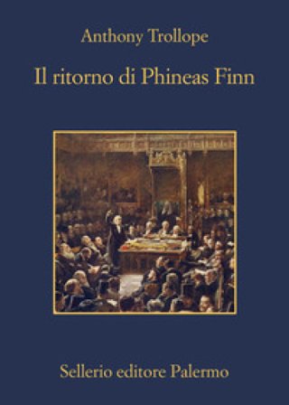 Il ritorno di Phineas Finn Anthony Trollope