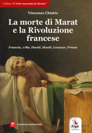 La morte di Marat e la Rivoluzione francese Vincenzo Chiatto
