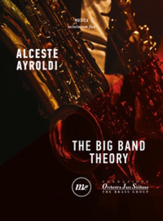 The big band theory Alceste Ayroldi