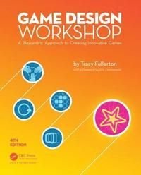 Game Design Workshop, ISBN: 9781138098770