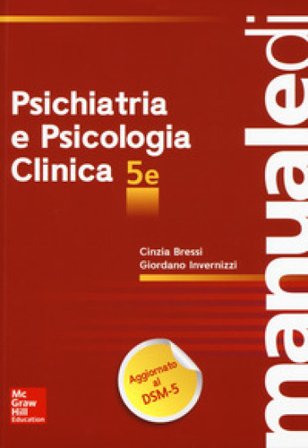 Manuale di psichiatria e psicologia clinica Giordano Invernizzi