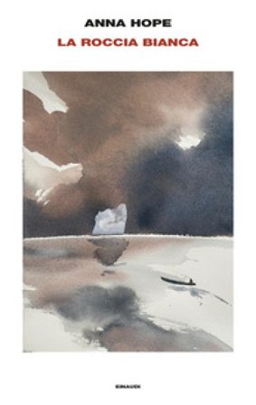 La roccia bianca Anna Hope