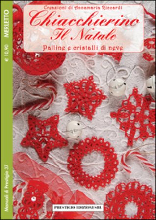 Chiacchierino il Natale. Palline e cristalli di neve Anna M. Riccardi