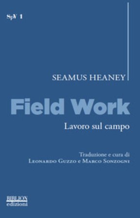 Field work-Lavoro sul campo Seamus Heaney