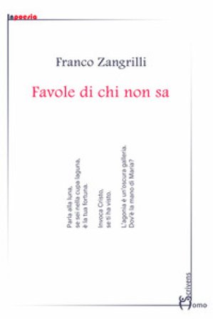 Favole di chi non sa Franco Zangrilli