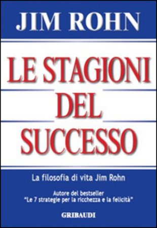 Le stagioni del successo Jim Rohn