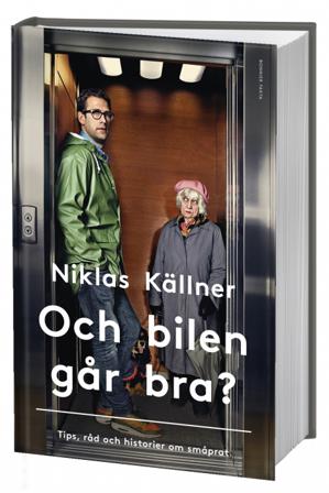 Och bilen går bra? - Bok av Niklas Källner - Kartonnage