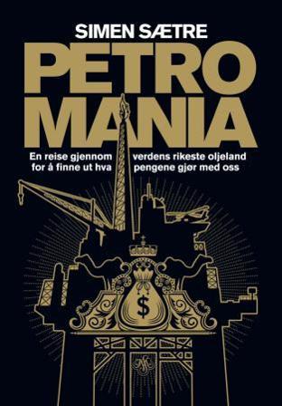 Petromania - Bok av Simen Sætre - Pocket
