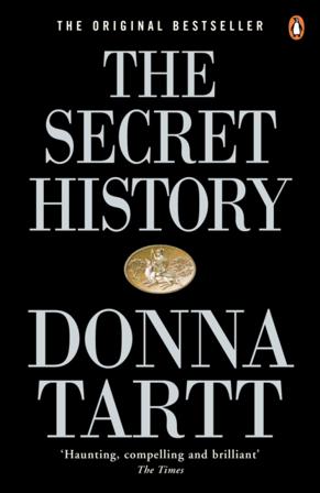 The Secret History - From the Pulitzer Prize-winning author of The Goldfinch - Bok av Donna Tartt - Häftad