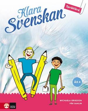 Klara svenskan åk 4 Elevbok Språklära : inkl digital färdighetsträning - Bok av Pär Sahlin & Michaela Eriksson - Häfte