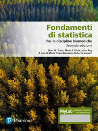 Fondamenti di statistica. Per le discipline biomediche. Ediz. MyLab Marc M. Triola