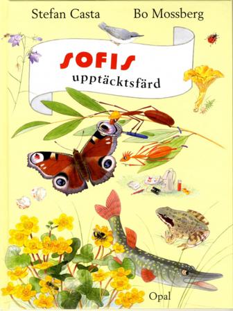 Sofis upptäcktsfärd - Bok av Stefan Casta - Inbunden