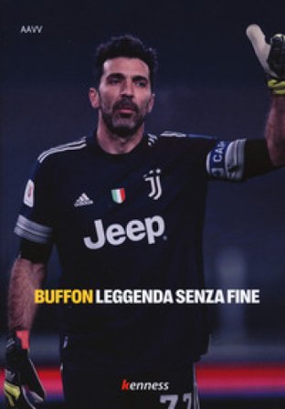 Buffon. Leggenda senza fine
