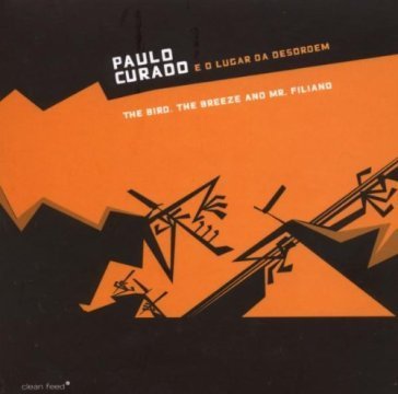 The bird, the breeze and mr. filiano PAULO CURADO