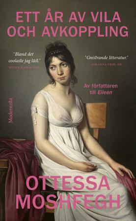 Ett år av vila och avkoppling - Bok av Ottessa Moshfegh - Pocket