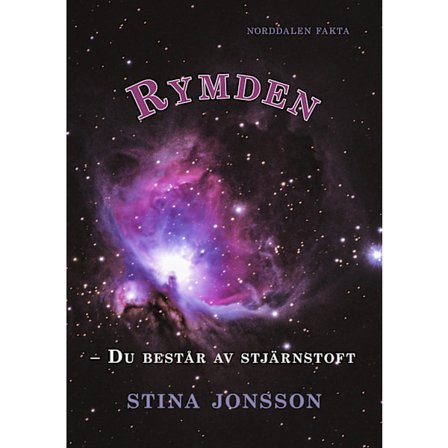 Rymden : du består av stjärnstoft 9789198301281