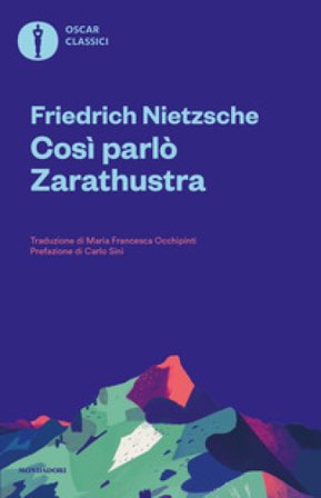 Così parlò Zarathustra. Un libro per tutti e per nessuno Friedrich Nietzsche