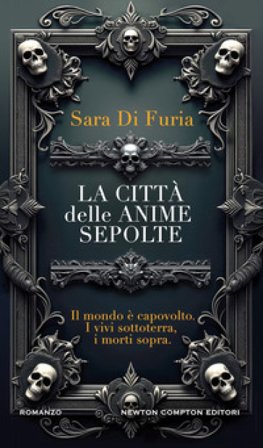 La città delle anime sepolte Sara Di Furia