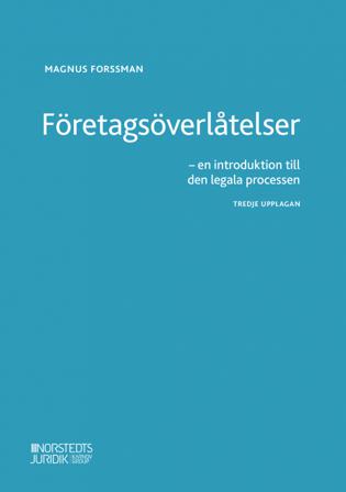 Företagsöverlåtelser : en introduktion till den legala processen - Bok av Magnus Forssman - Häfte