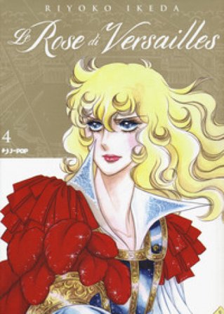 Le rose di Versailles. Lady Oscar collection. Vol. 4 Riyoko Ikeda