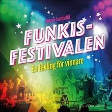 Funkisfestivalen - Bok av Helene Lumholdt - Inbunden