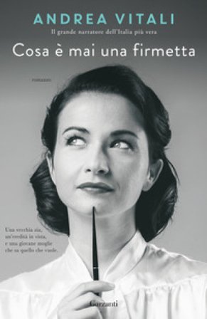 Cosa è mai una firmetta Andrea Vitali