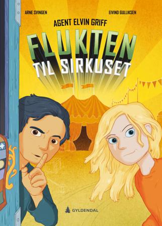 Flukten til sirkuset - Bok av Arne Svingen - Hardback