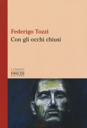 Con gli occhi chiusi Federigo Tozzi