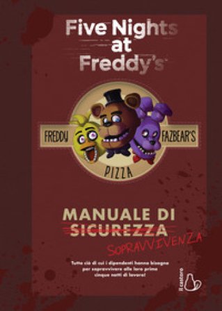 Five nights at Freddy's. Manuale di sopravvivenza Scott Cawthon