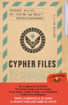 Cypher files. Il thriller game. Con QR Code Dimitri Chassapakis