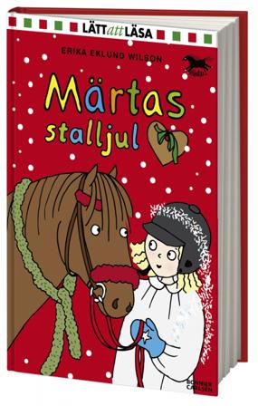 Märtas stalljul - Bok av Erika Eklund Wilson - Inbunden