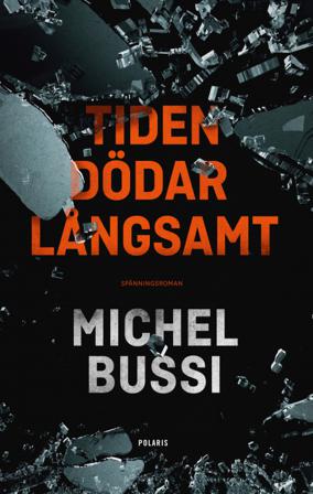 Tiden dödar långsamt - Bok av Michel Bussi - Pocket