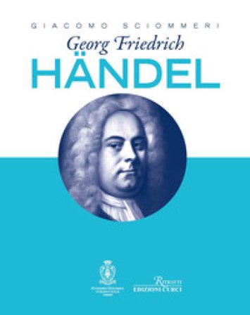 Georg Friedrich Händel Giacomo Sciommeri