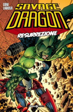 Savage dragon. Vol. 11: Resurrezione Erik Larsen