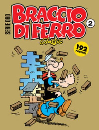 Braccio di Ferro classic. Serie oro. Vol. 2 Bud Sagendorf