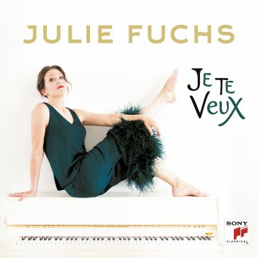 Je te veux JULIE FUCHS