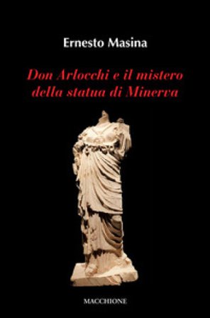 Don Arlocchi e il mistero della statua di Minerva Ernesto Masina
