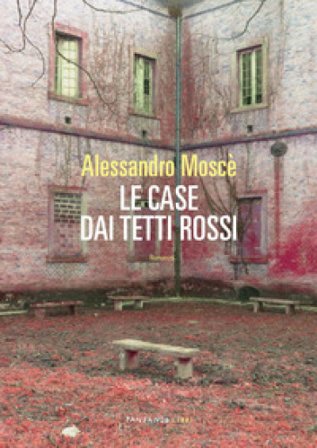 Le case dai tetti rossi Alessandro Moscè