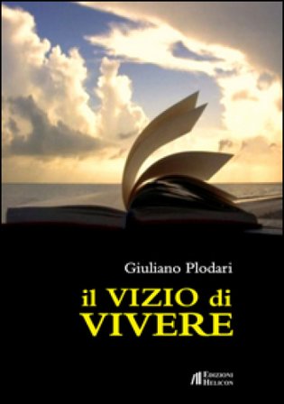 Il vizio di vivere Giuliano Plodari