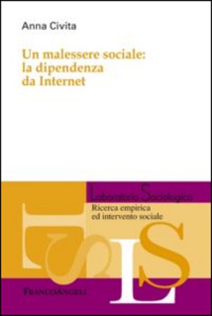 Un malessere sociale: la dipendenza da internet Anna Civita
