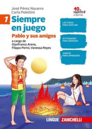 En juego. Siempre en juego. Lettura con esercizi. Per la Scuola media. Vol. 1 José Pérez Navarro