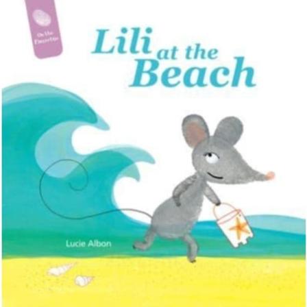 Lili at the Beach (bok, board book, eng)