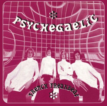 Psychegaelic (french freakbeat) NA